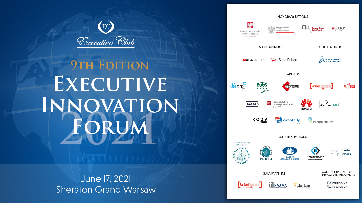 9th edition of the Executive Innovation Forum will take place on June 17, 2021 at the Sheraton Grand Warsaw hotel