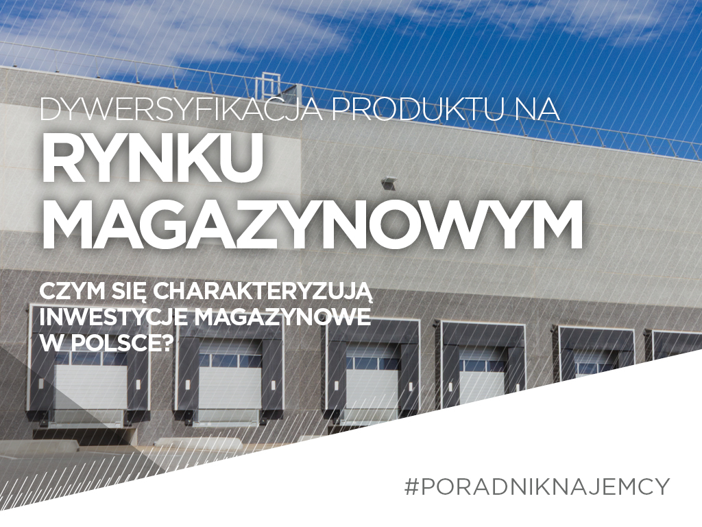 Product diversification in poland – characteristics of investments on the industrial market