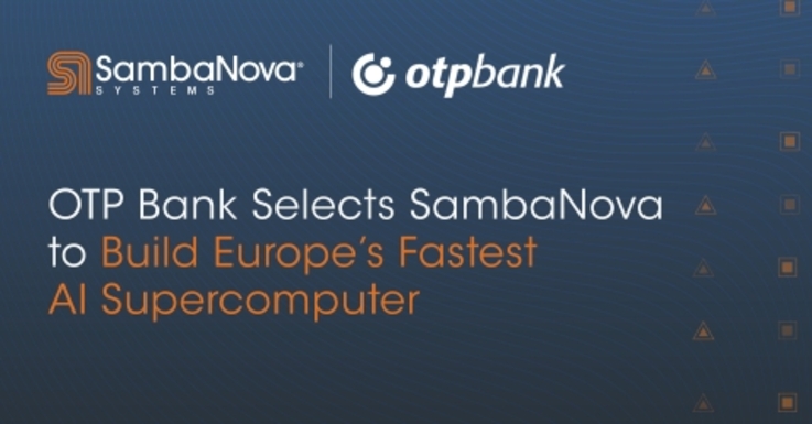 OTB Bank skorzysta z usług SambaNova Systems przy tworzeniu najszybszego w Europie superkomputera bazującego na sztucznej inteligencji