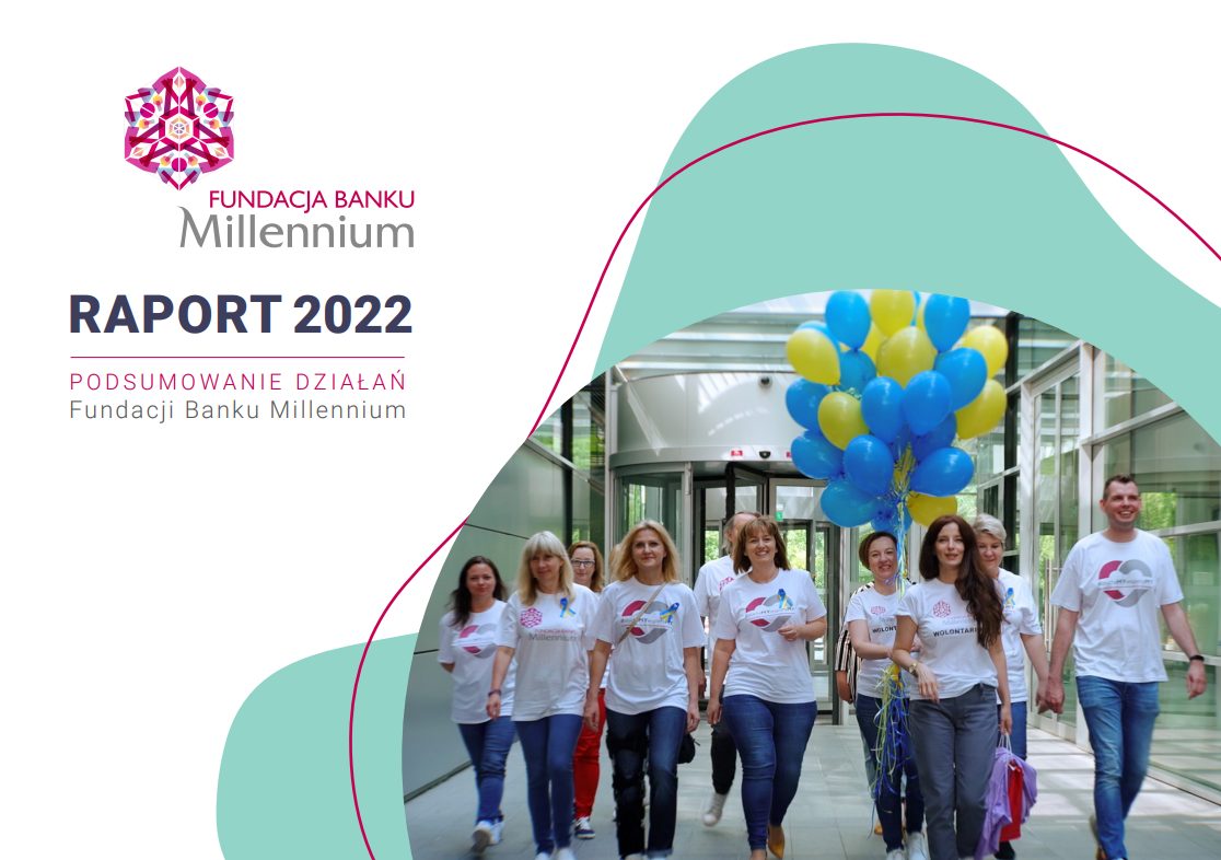 Pomoc obywatelom Ukrainy oraz edukacja finansowa głównymi działaniami Fundacji Banku Millennium w 2022 roku