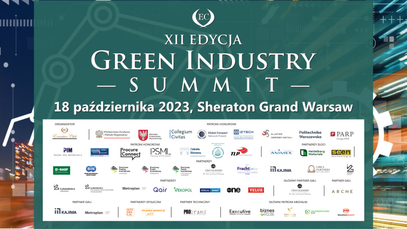 Wielkimi krokami zbliża się XII edycja konferencji Green Industry Summit 2023! 18 października, hotel Sheraton Grand Warsaw