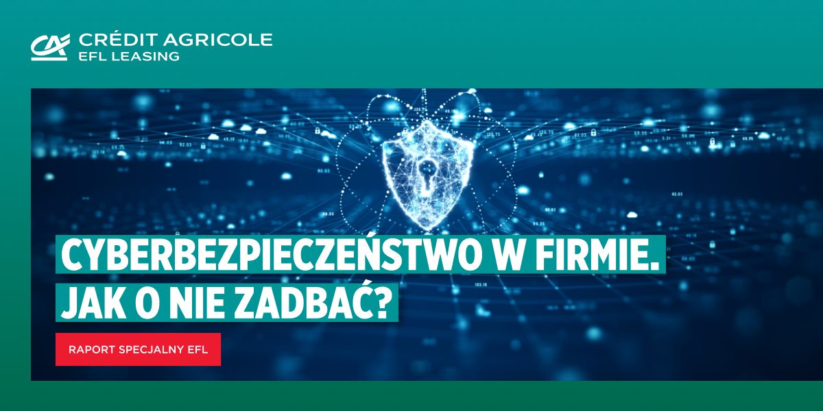 Raport EFL: cyberbezpieczeństwo w polskich firmach – duże wyzwanie zwłaszcza dla MŚP