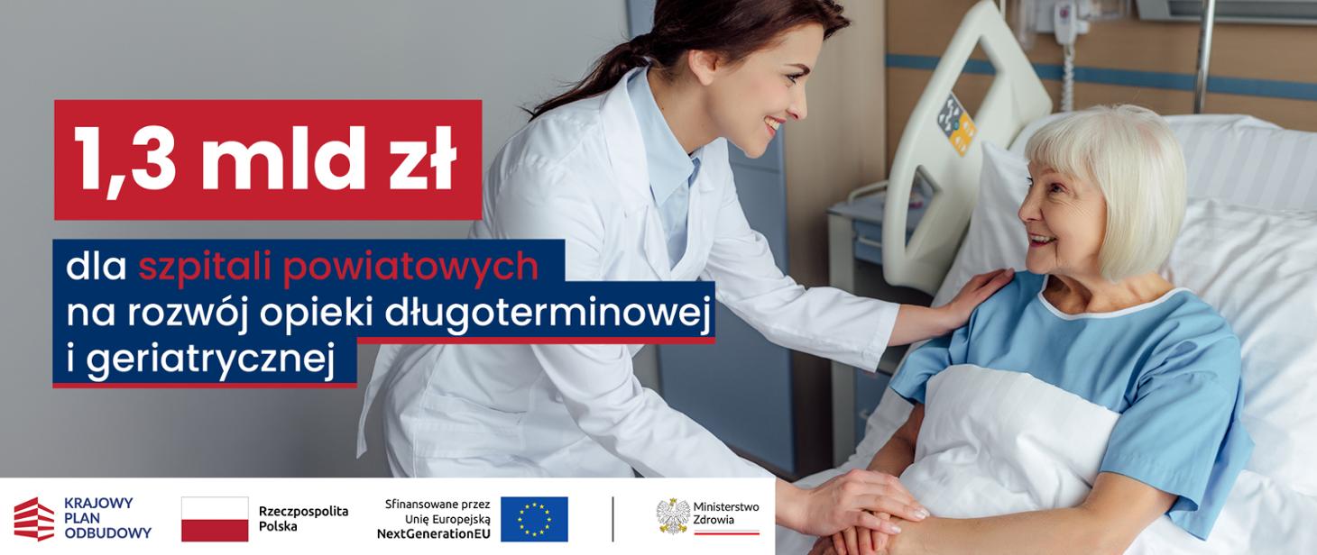 Blisko 1,3 mld zł dla szpitali powiatowych na geriatrię i opiekę długoterminową