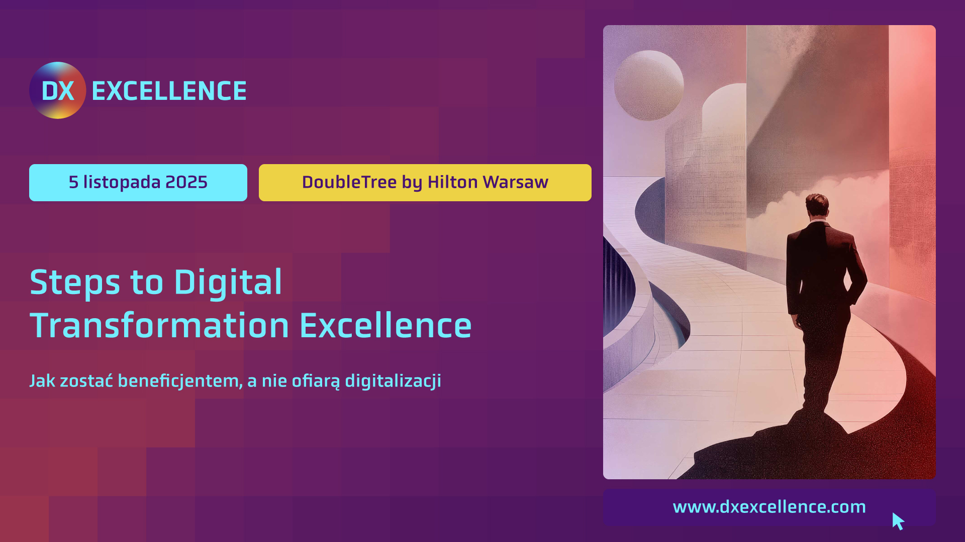NASZ PATRONAT: Eksperci z Polski i świata o sukcesach i porażkach transformacji podczas konferencji Steps to Digital Transformation Excellence 2025