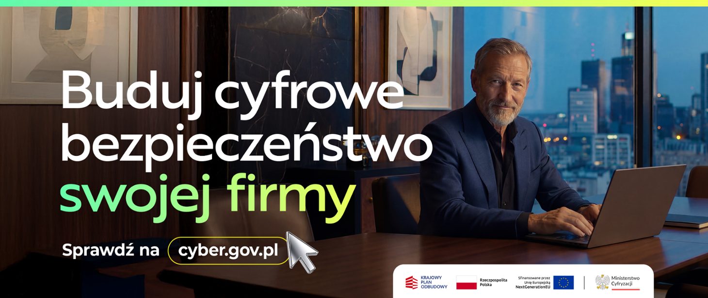 „Buduj cyfrowe bezpieczeństwo swojej firmy klik po kliku”. Kampania Ministerstwa Cyfryzacji skierowana do przedsiębiorców i kadry zarządzającej