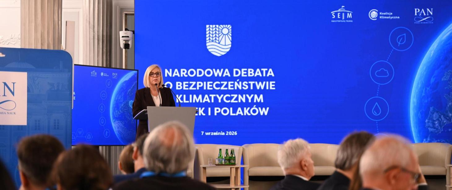 Narodowa Debata o Bezpieczeństwie Klimatycznym. Minister Paulina Hennig-Kloska: budujemy odporność Polski