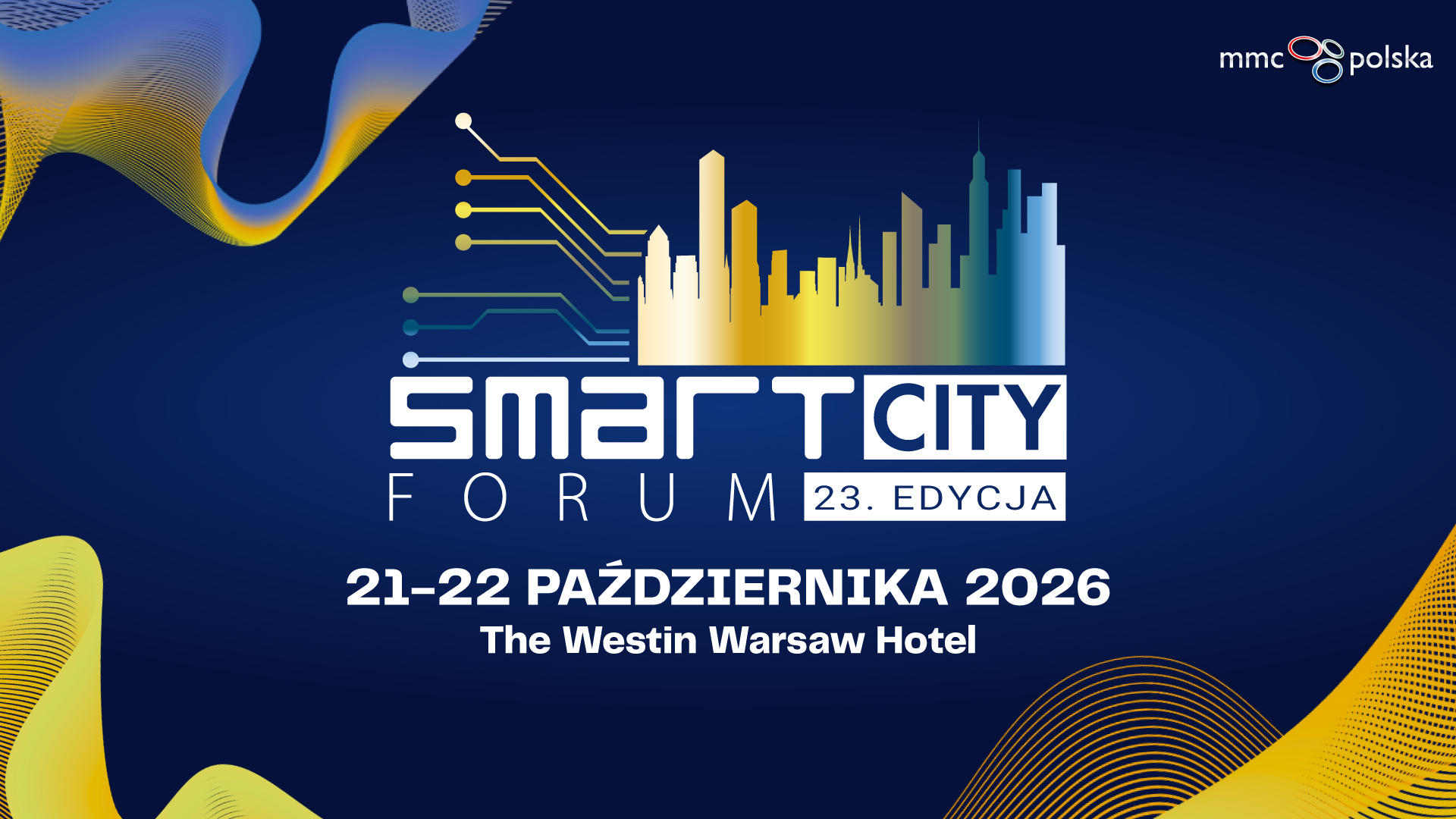 Smart City Forum 2026: cyfrowa transformacja i bezpieczeństwo miast w centrum debaty Smart City Forum 2026: cyfrowa transformacja i bezpieczeństwo miast w centrum debaty
