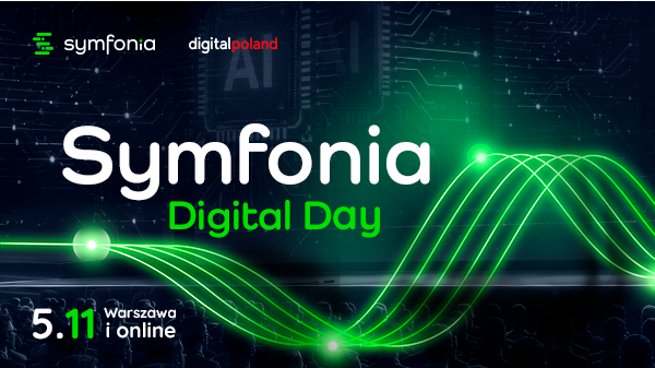 Symfonia Digital Day 2026: Algorytm polskiej gospodarki